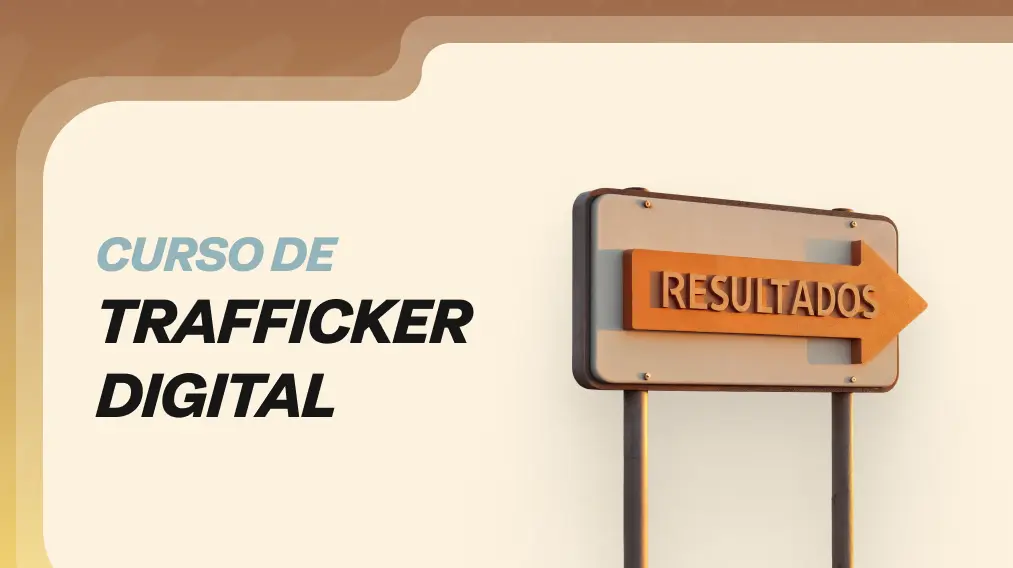 Curso de Trafficker Digital